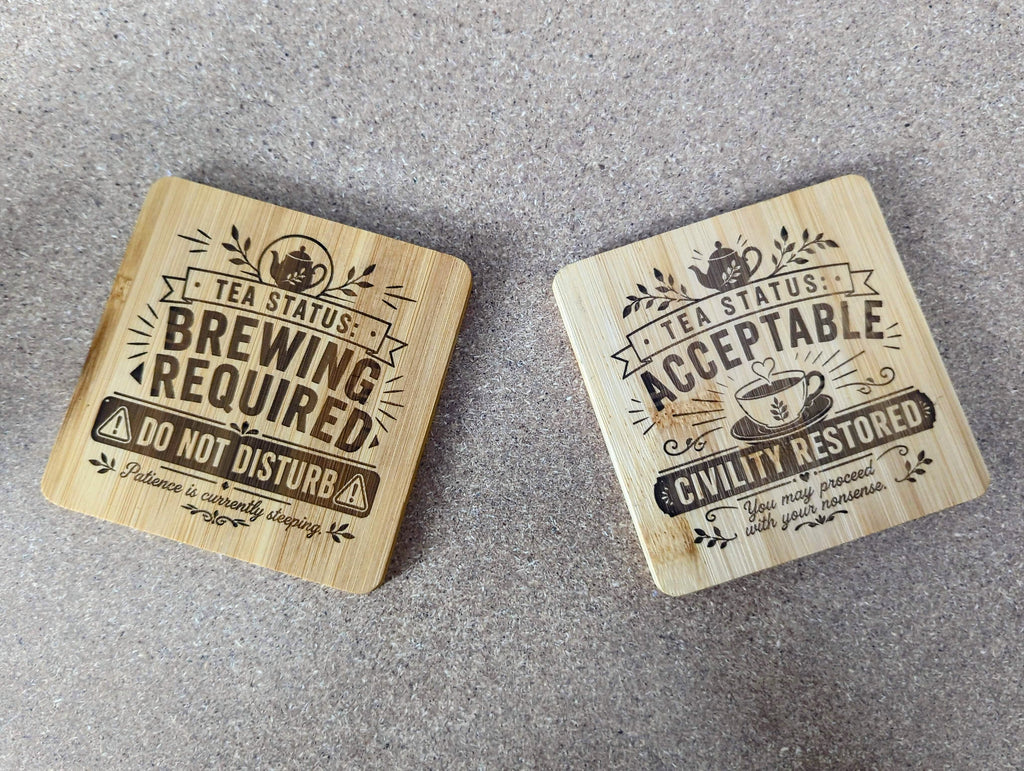 Tea Status Coaster — Double-Sided Funny Bamboo Coaster