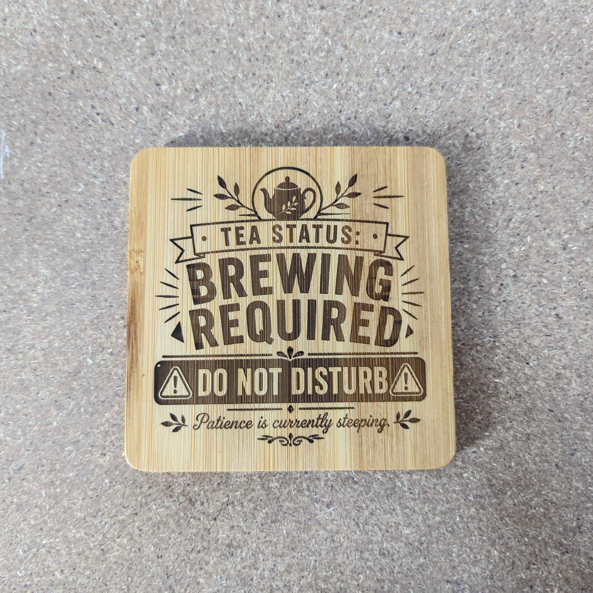 Tea Status Coaster — Double-Sided Funny Bamboo Coaster
