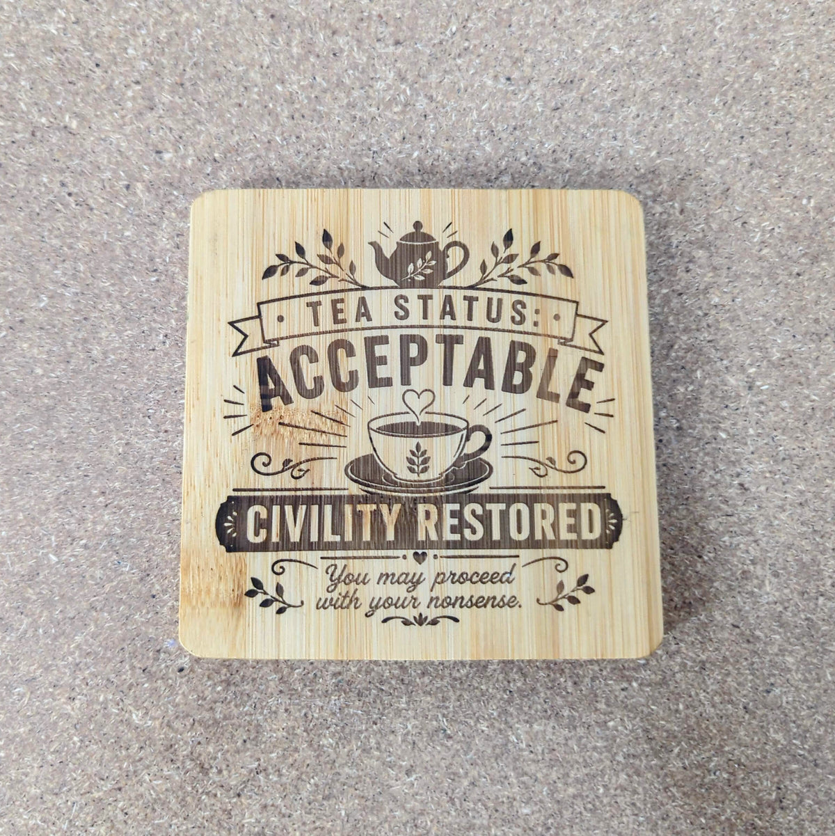 Tea Status Coaster — Double-Sided Funny Bamboo Coaster