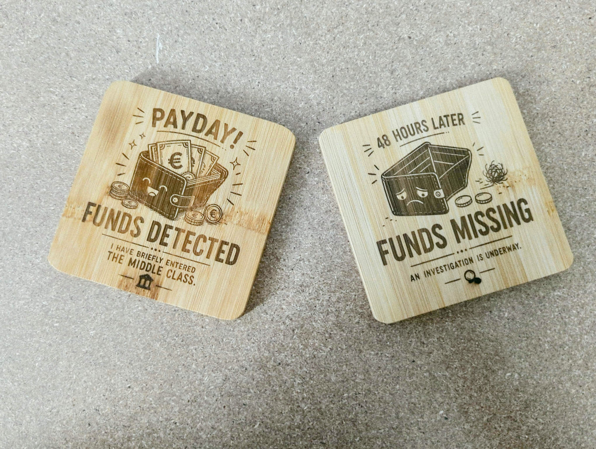 Payday to Broke Coaster — Double-Sided Funny Bamboo Coaster