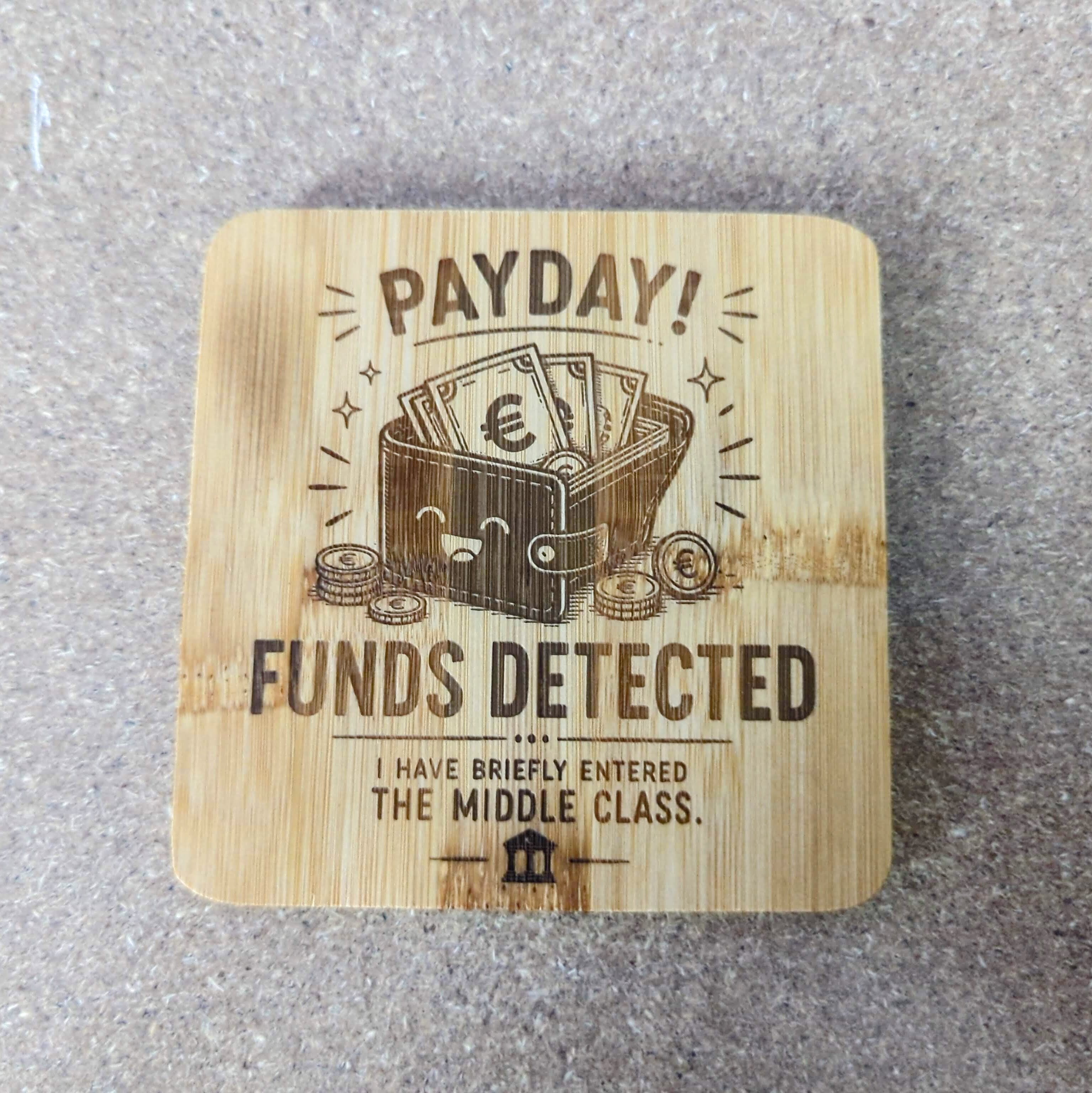 Funds Status Coaster — Double-Sided Funny Bamboo Coaster